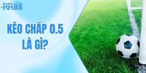 kèo chấp 0.5 là gì